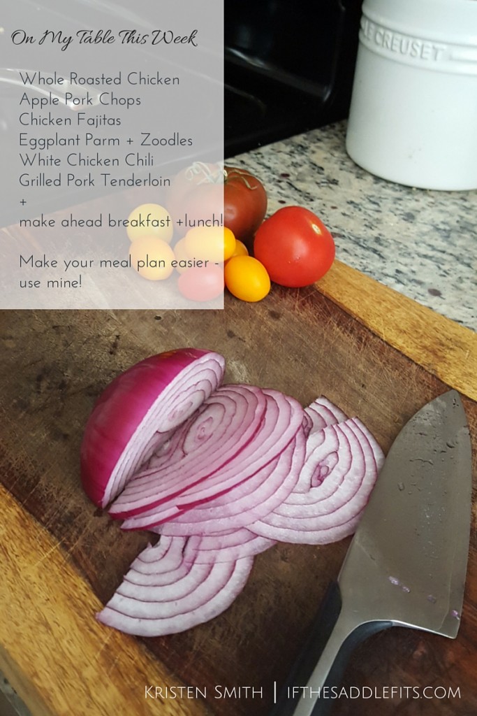 On My Table This Week: meal planning + prep ahead with ifthesaddlefits.com